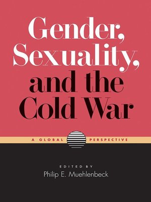 cover image of Gender, Sexuality, and the Cold War
